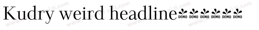 Kudry weird headline字体转换